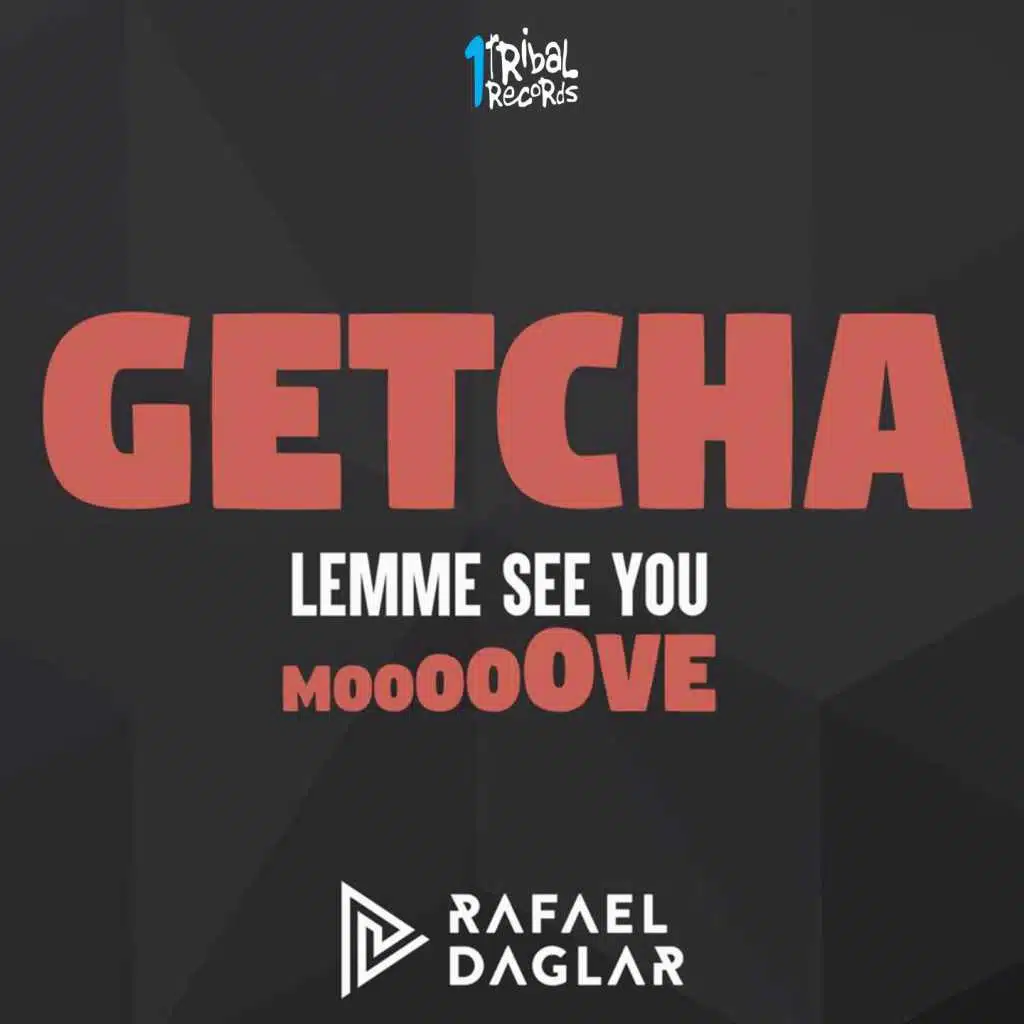 Getcha (Lemme See You Move) [Wendell Hollanda Remix]