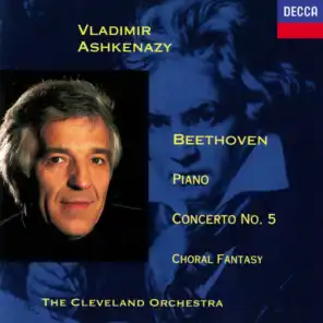 Beethoven: Piano Concerto No. 5 "Emperor"; Choral Fantasia