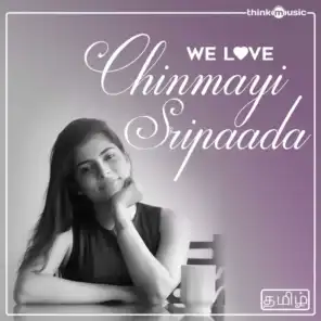 We Love Chinmayi Sripaada