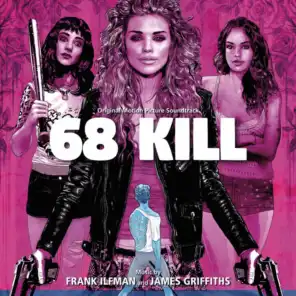 68 Kill (Original Motion Picture Soundtrack)
