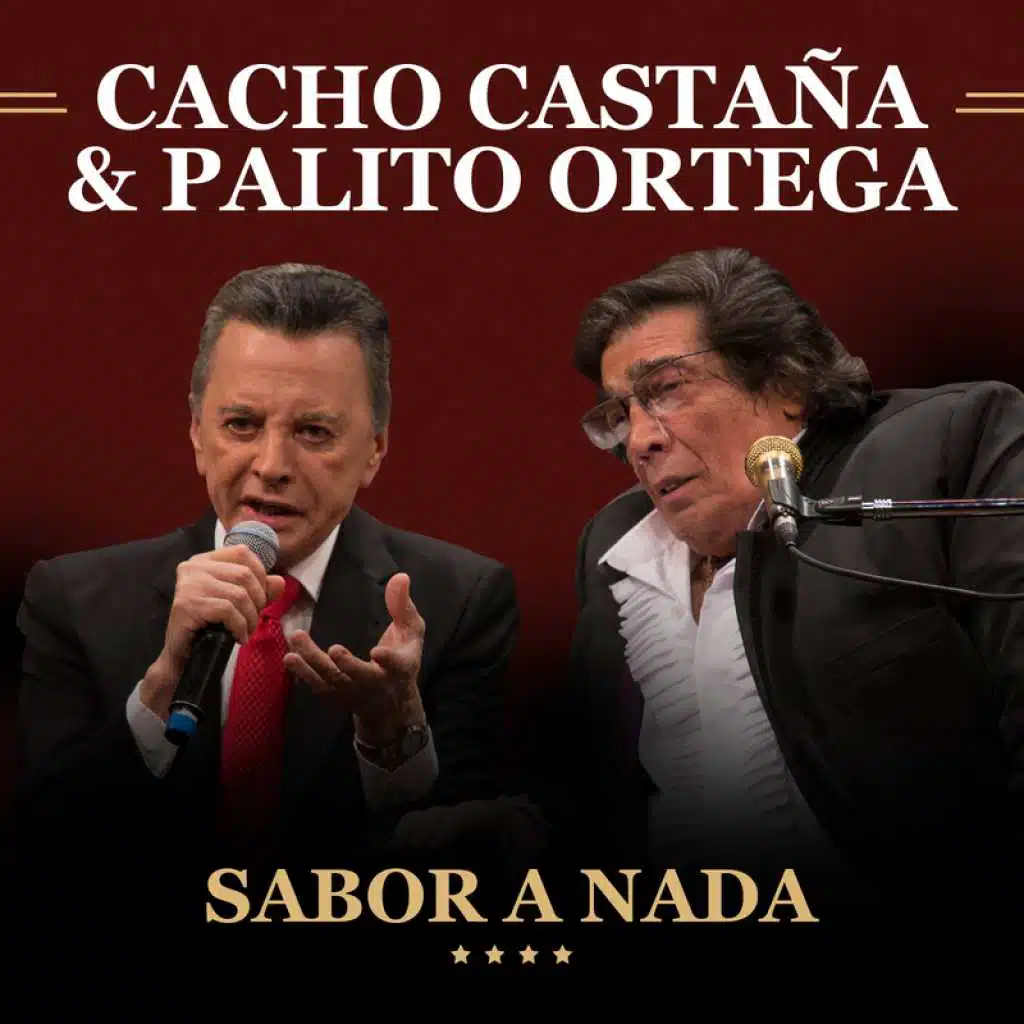 Sabor A Nada (Live In Buenos Aires / 2016) [feat. Palito Ortega]