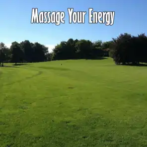 Massage Your Energy