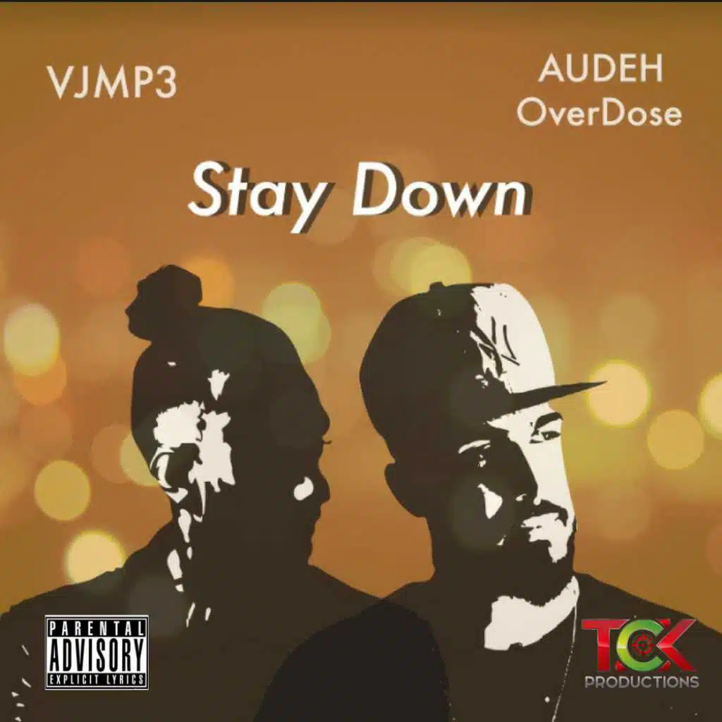 Stay Down Ft VJ MP3