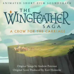 The Wingfeather Saga: A Crow for the Carriage (Original Soundtrack)
