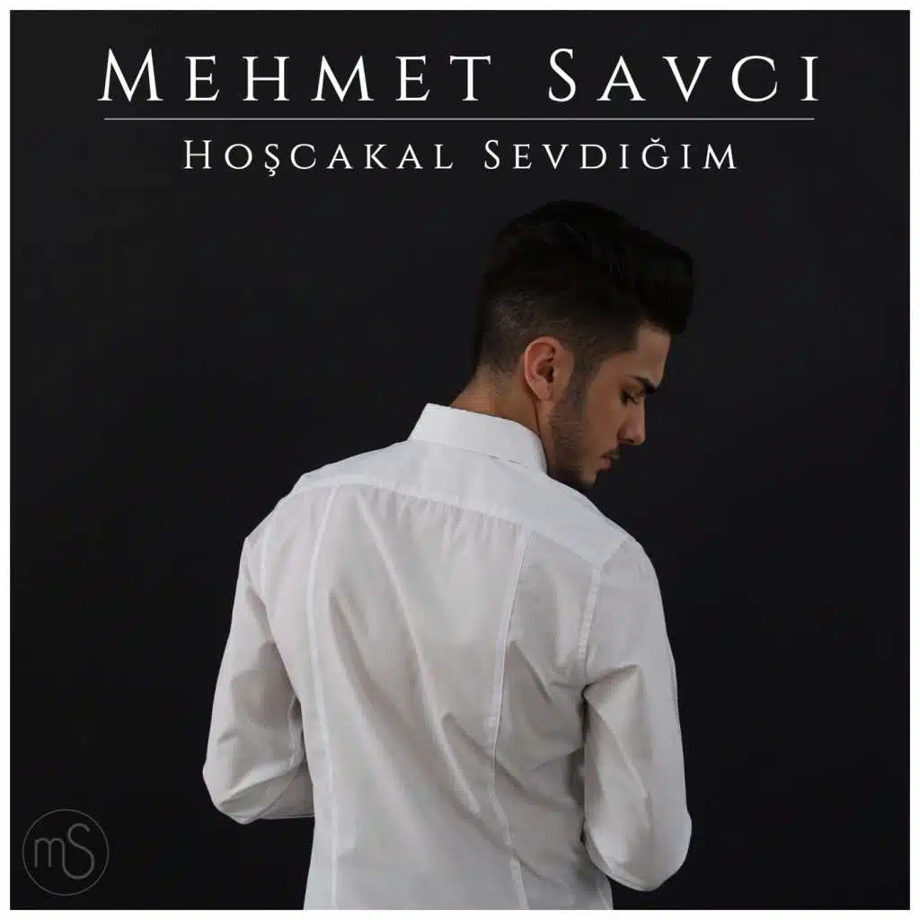 Hoşcakal Sevdiğim