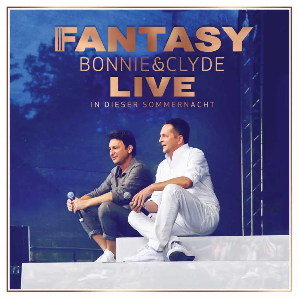 Bonnie & Clyde Live - In dieser Sommernacht