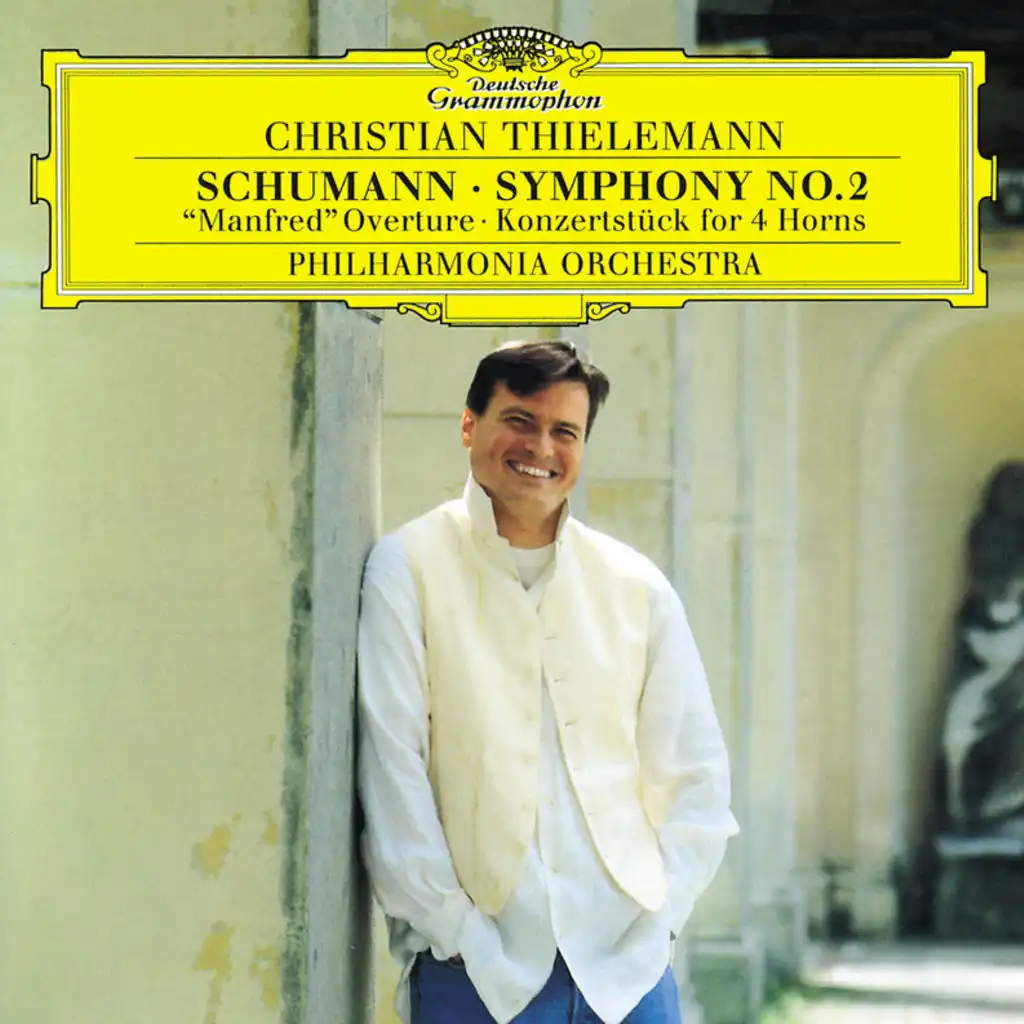 Schumann: Symphony No.2; "Manfred" Overture; Konzertstück for 4 Horns