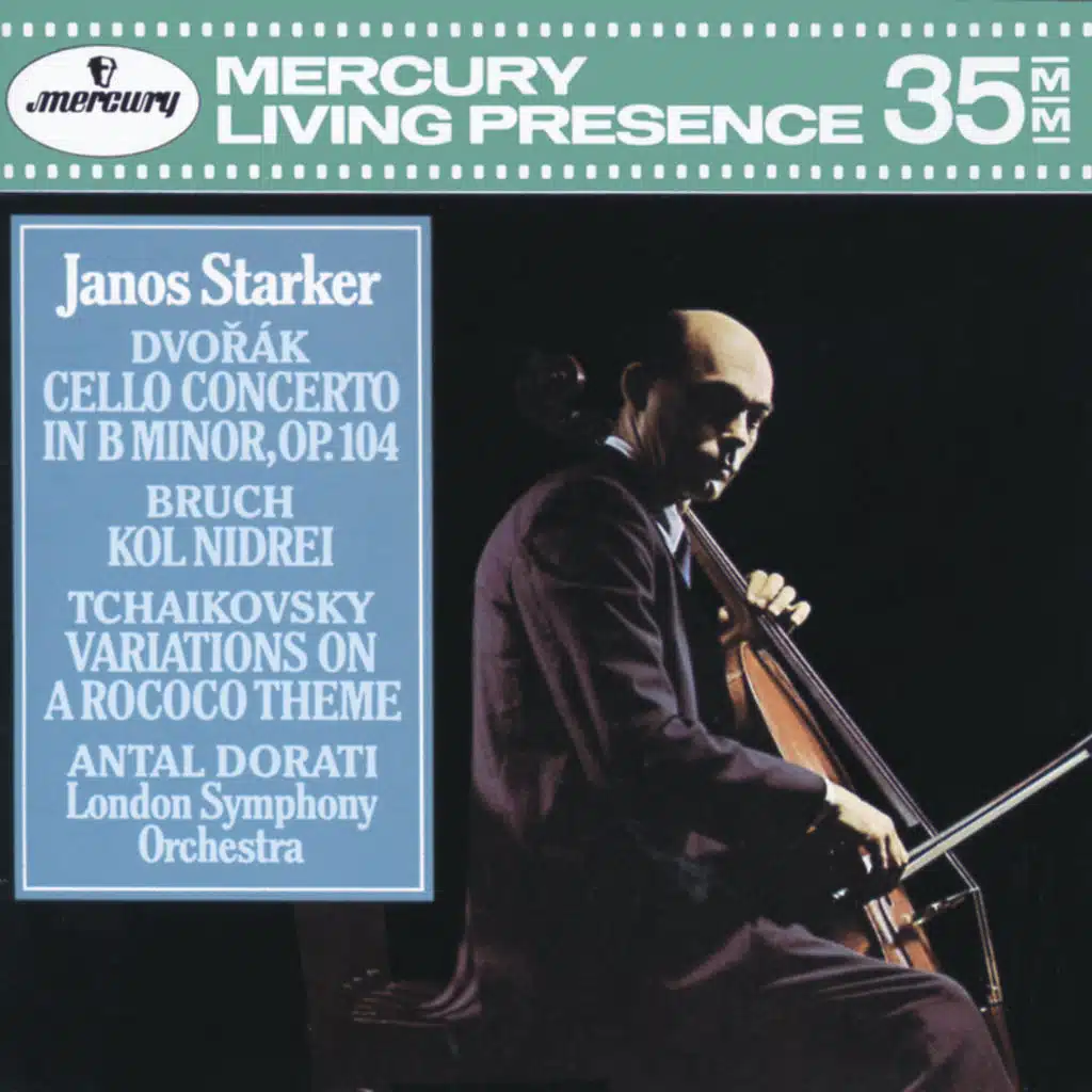 Dvorák: Cello Concerto / Bruch: Kol Nidrei / Tchaikovsky: Variations on a Rococo Theme