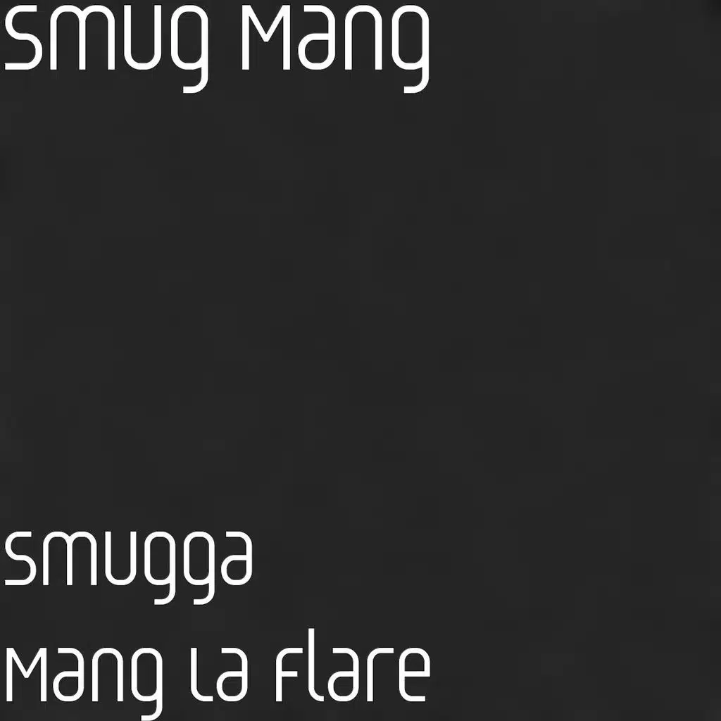 Smugga Mang La Flare