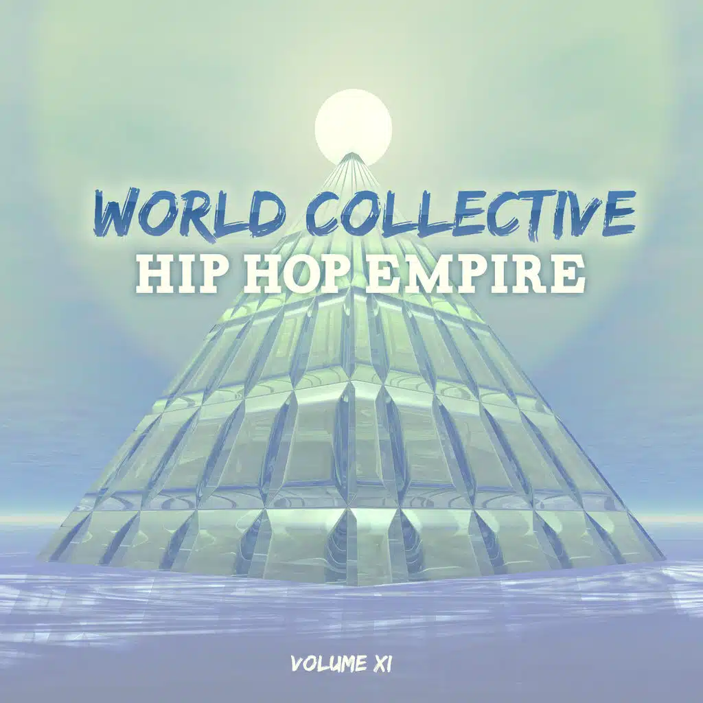World Collective: Hip Hop Empire, Vol. 11