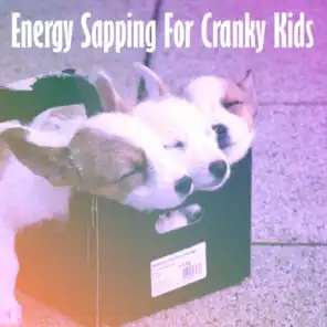 Energy Sapping For Cranky Kids
