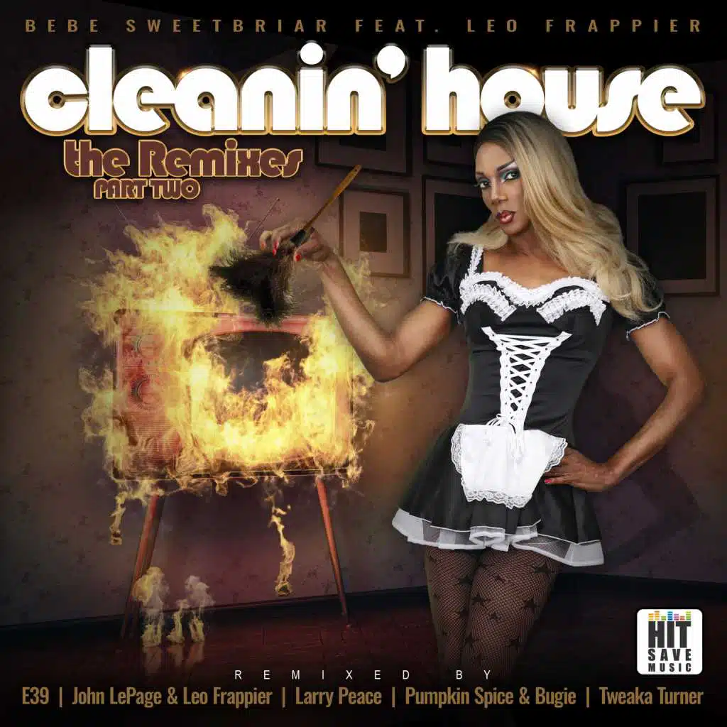 Cleanin' House - The Remixes, Pt. 2 (feat. Leo Frappier)