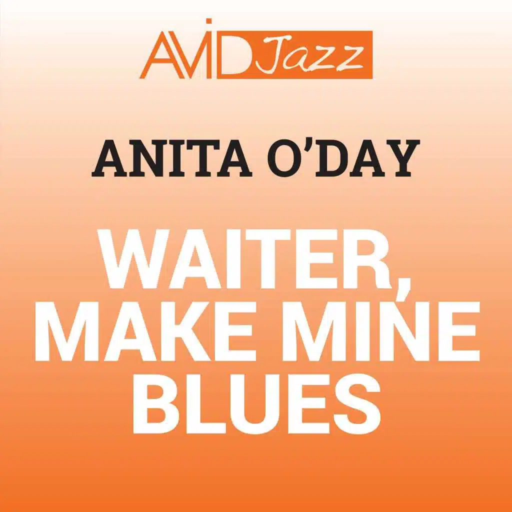 Waiter, Make Mine Blues (Remastered)