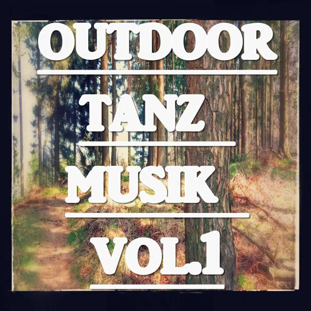 OUTDOOR TANZ MUSIK VOL.1