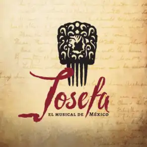 Josefa el Musical de México (Grabación del Elenco Original)