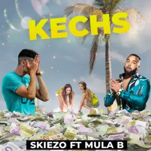 Kechs (feat. Mula B)