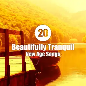20 Beautifully Tranquil New Age Songs