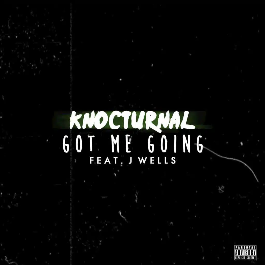 Got Me Going (feat. J. Wells)