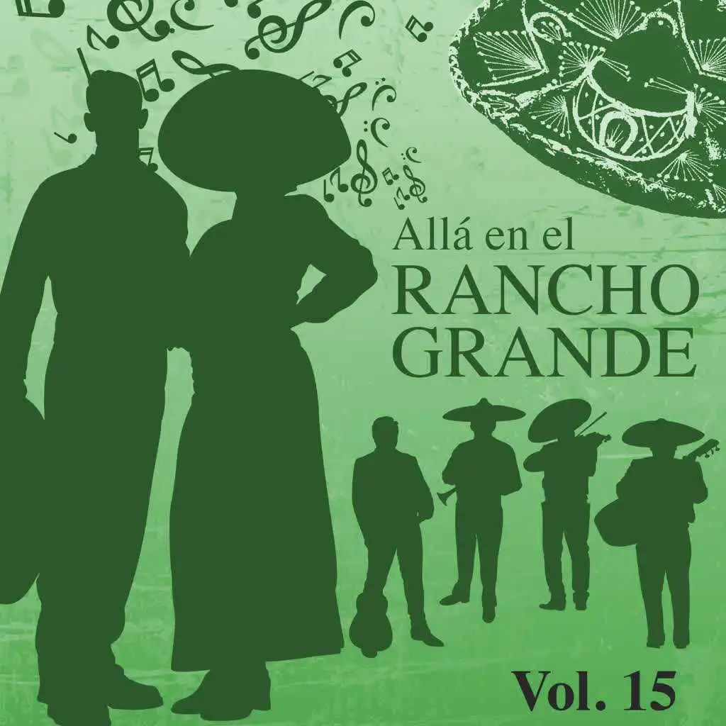 Allá en el Rancho Grande (Vol. 15)