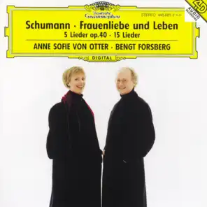 Schumann: Frauenliebe und -Leben, Op.42; 5 Lieder, Op. 40; Ausgewählte Lieder