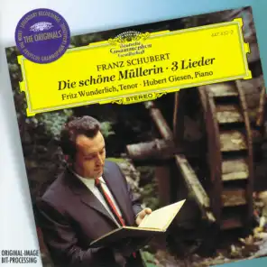 Schubert: Die schöne Müllerin; 3 Lieder