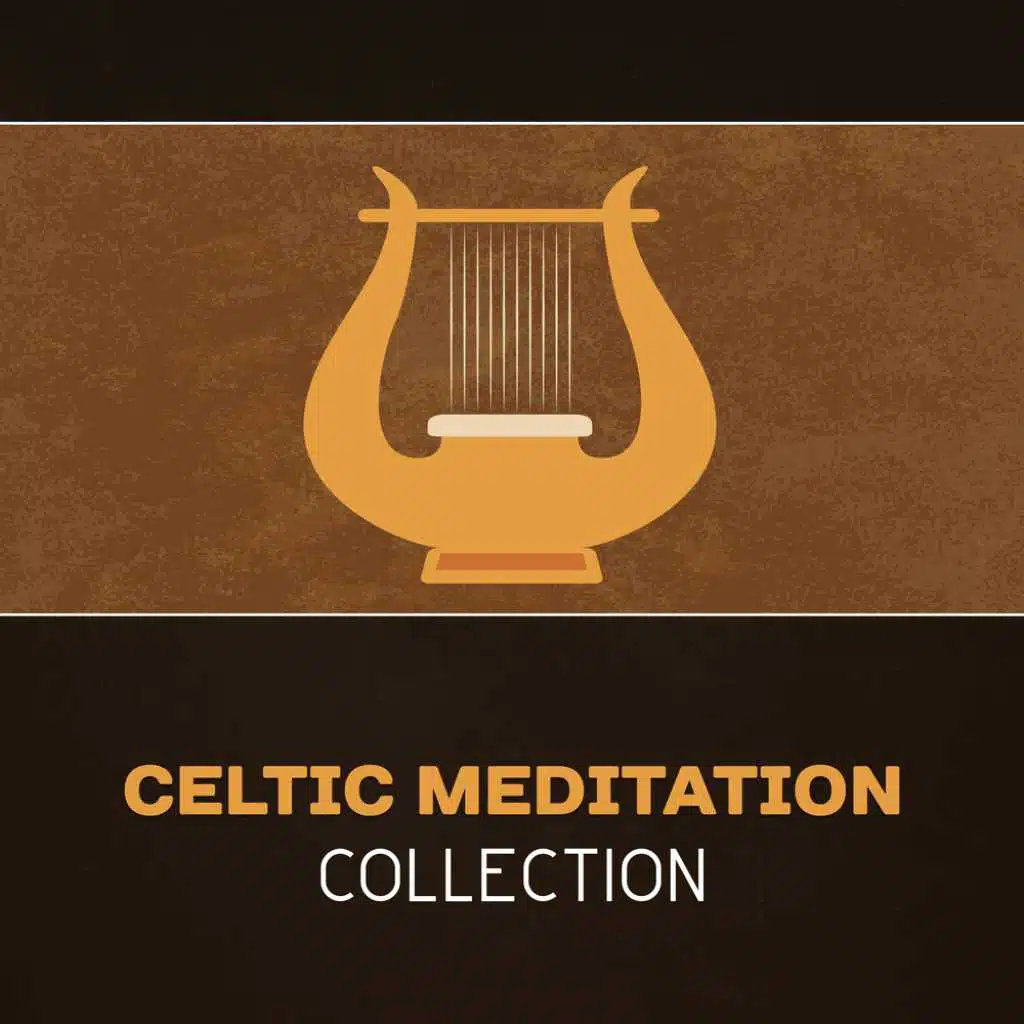 Celtic Meditation Collection – Relaxing Flute & Harp, Serenity & Peace, Spirituality Meditation, Celtic Spa Soothing Music, Irish Yoga Music