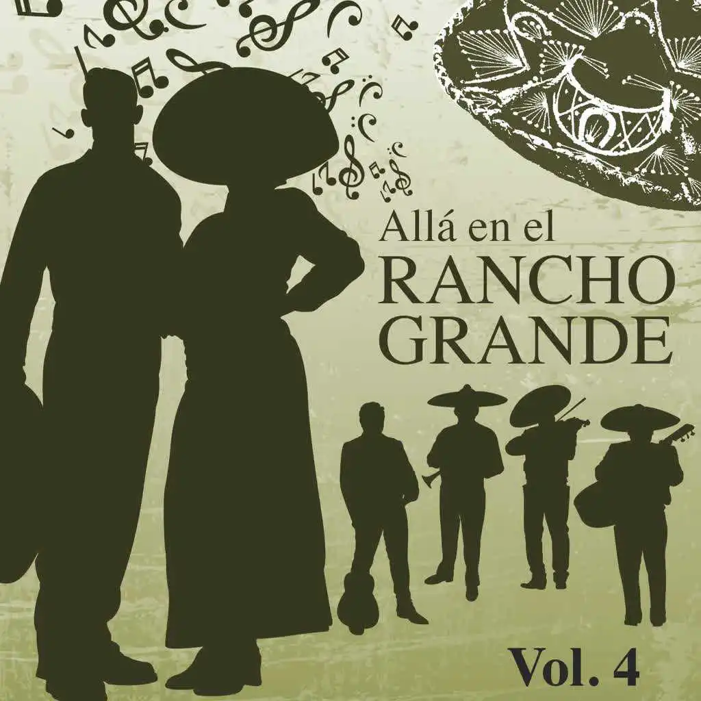 Allá en el Rancho Grande (Vol. 4)