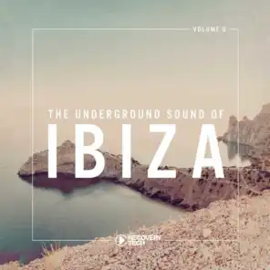 The Underground Sound of Ibiza, Vol. 6