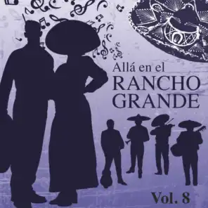 Allá en el Rancho Grande (Vol. 8)