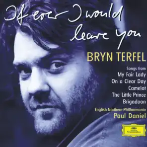 Bryn Terfel, The Orchestra of Opera North & Paul Daniel