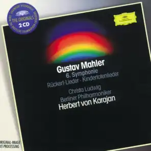 Mahler: Symphony No.6 in A minor; Rückert-Lieder; Kindertotenlieder