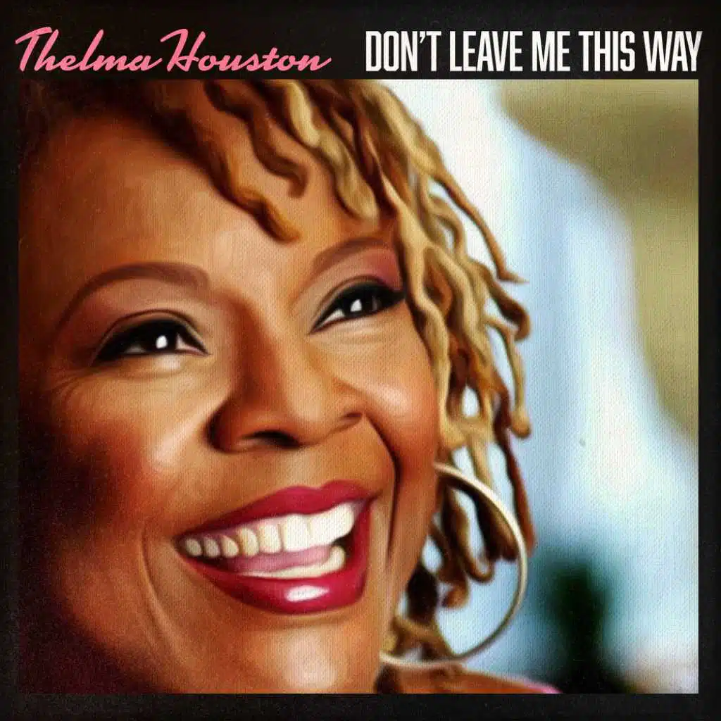 Don't Leave Me This Way