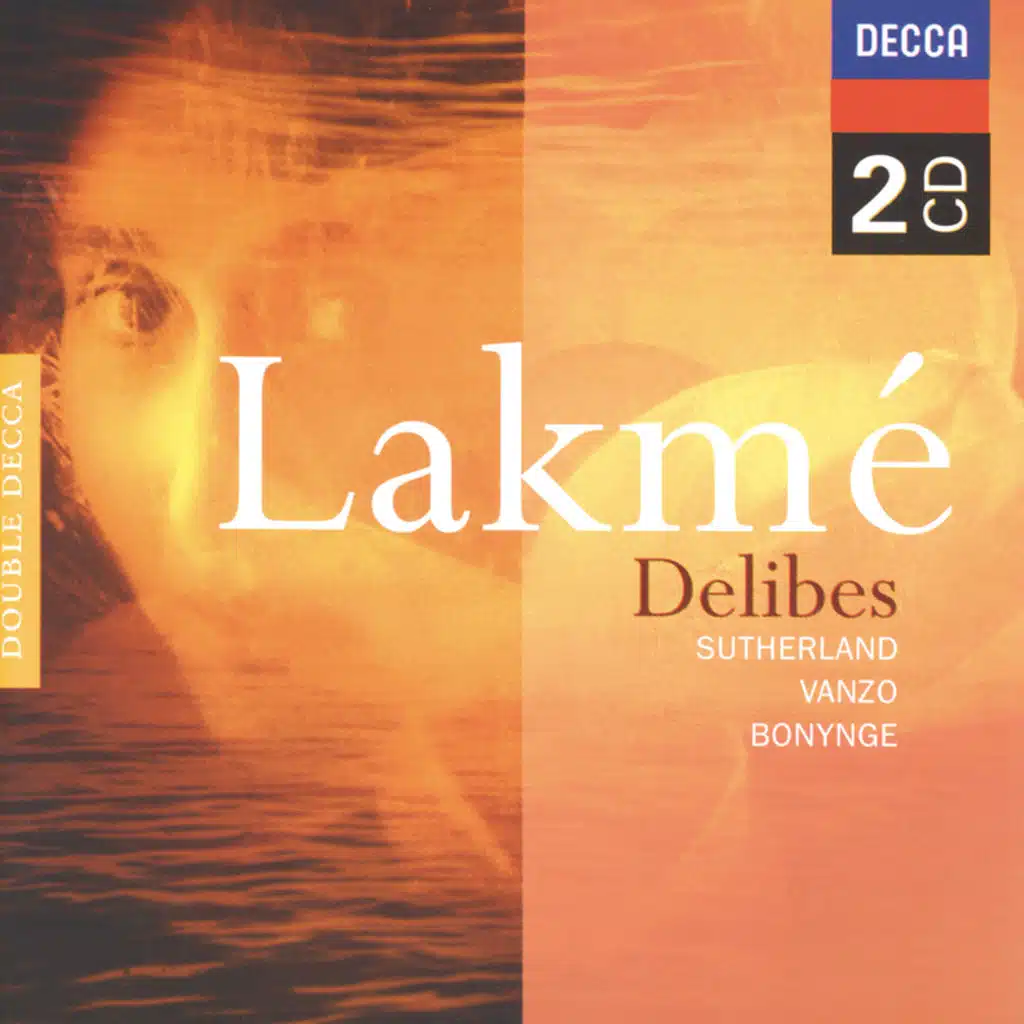 Delibes: Lakmé