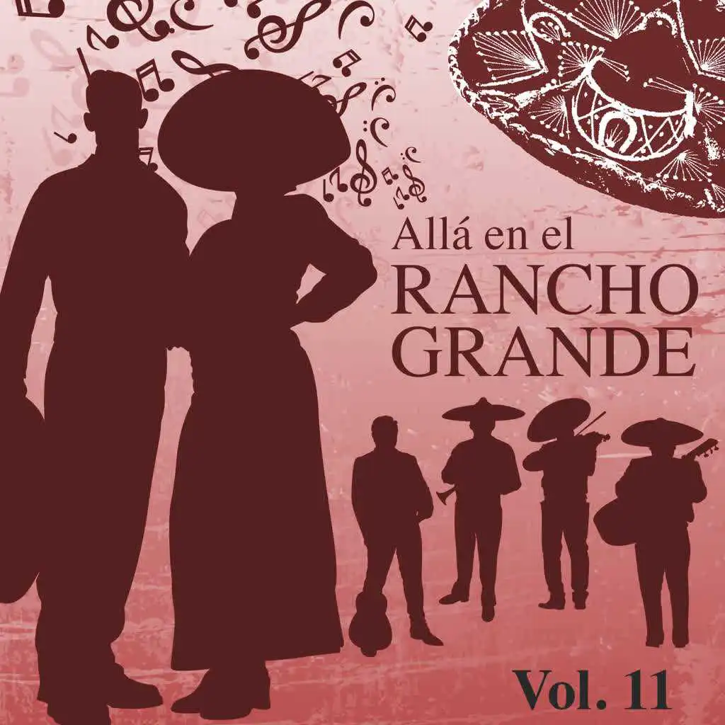 Alla en el Rancho Grande (Vol. 11)