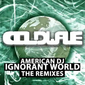 Ignorant World (Dylan Lynchey Remix)