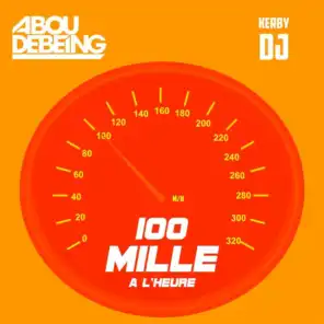 100 Mille À L'heure (feat. kerby dj)
