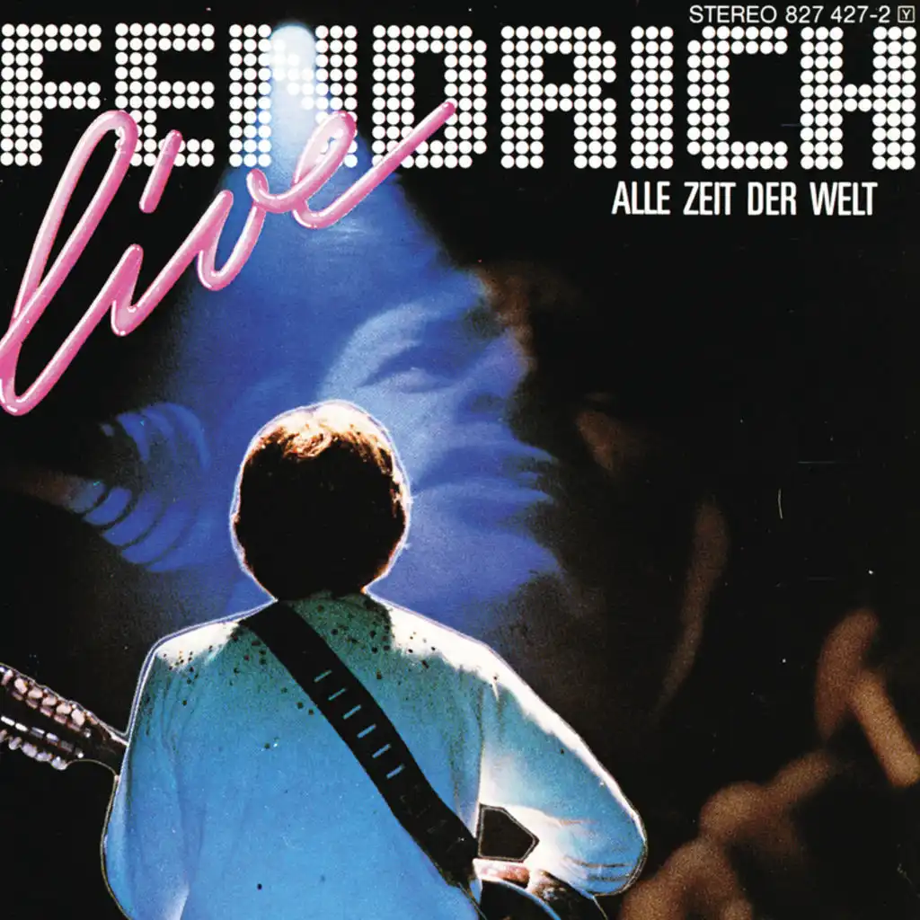 Rainhard Fendrich Live: Alle Zeit Der Welt