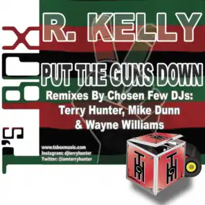 Put The Guns Down (Terry & Wayne Club)
