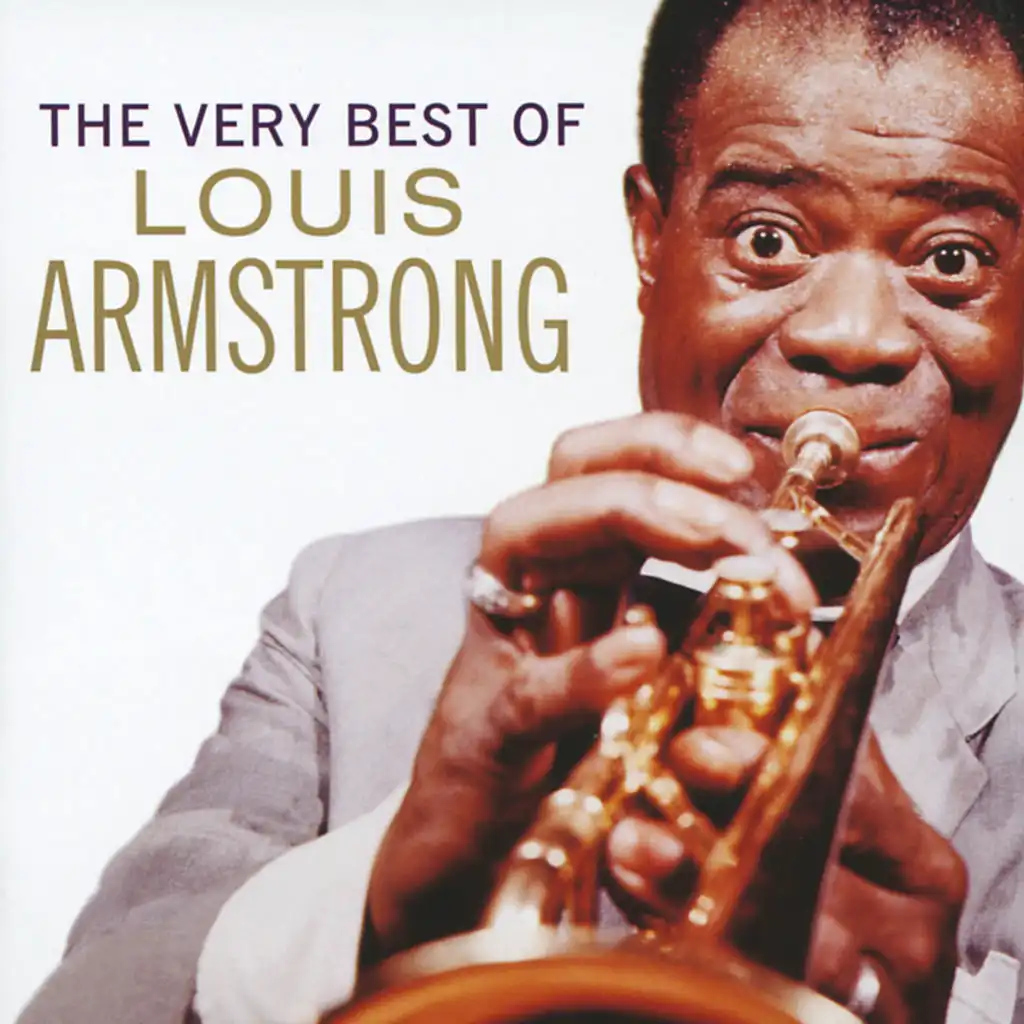 The Very Best Of Louis Armstrong (Single Version)