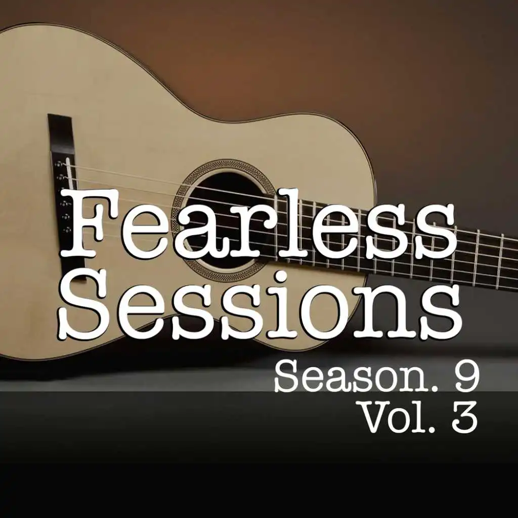 Fearless Sessions, Season. 9 Vol. 3