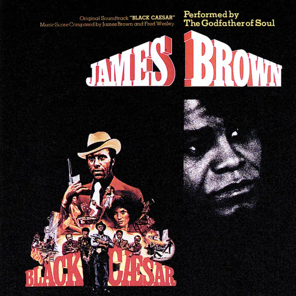 The Boss (From "Black Caesar" Soundtrack) [feat. The J.B.'s]