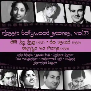 Classic Bollywood Scores,  Vol. 33 : Dilli Ka Thug (1958), Do Ustad (1959), Duniya Na Mane (1959)