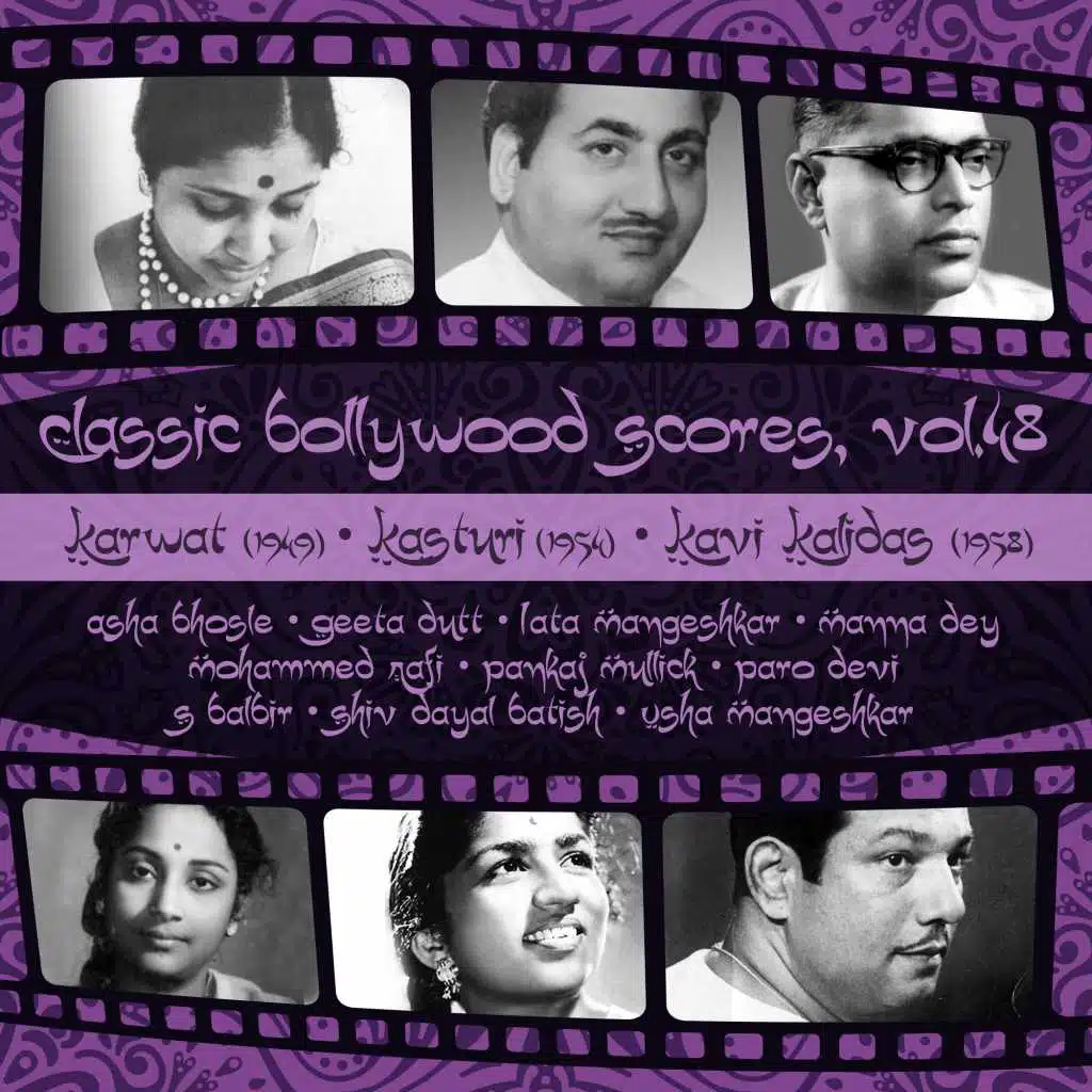 Classic Bollywood Scores,  Vol. 48 : Karwat  (1949), Kasturi  (1954), Kavi Kalidas (1958)