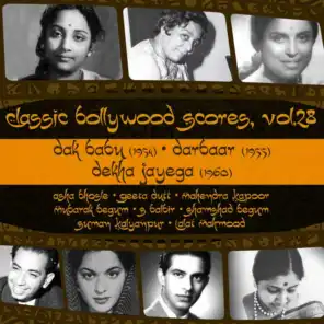 Classic Bollywood Scores,  Vol. 28 : Dak Babu (1954), Darbaar (1955), Dekha Jayega (1960)