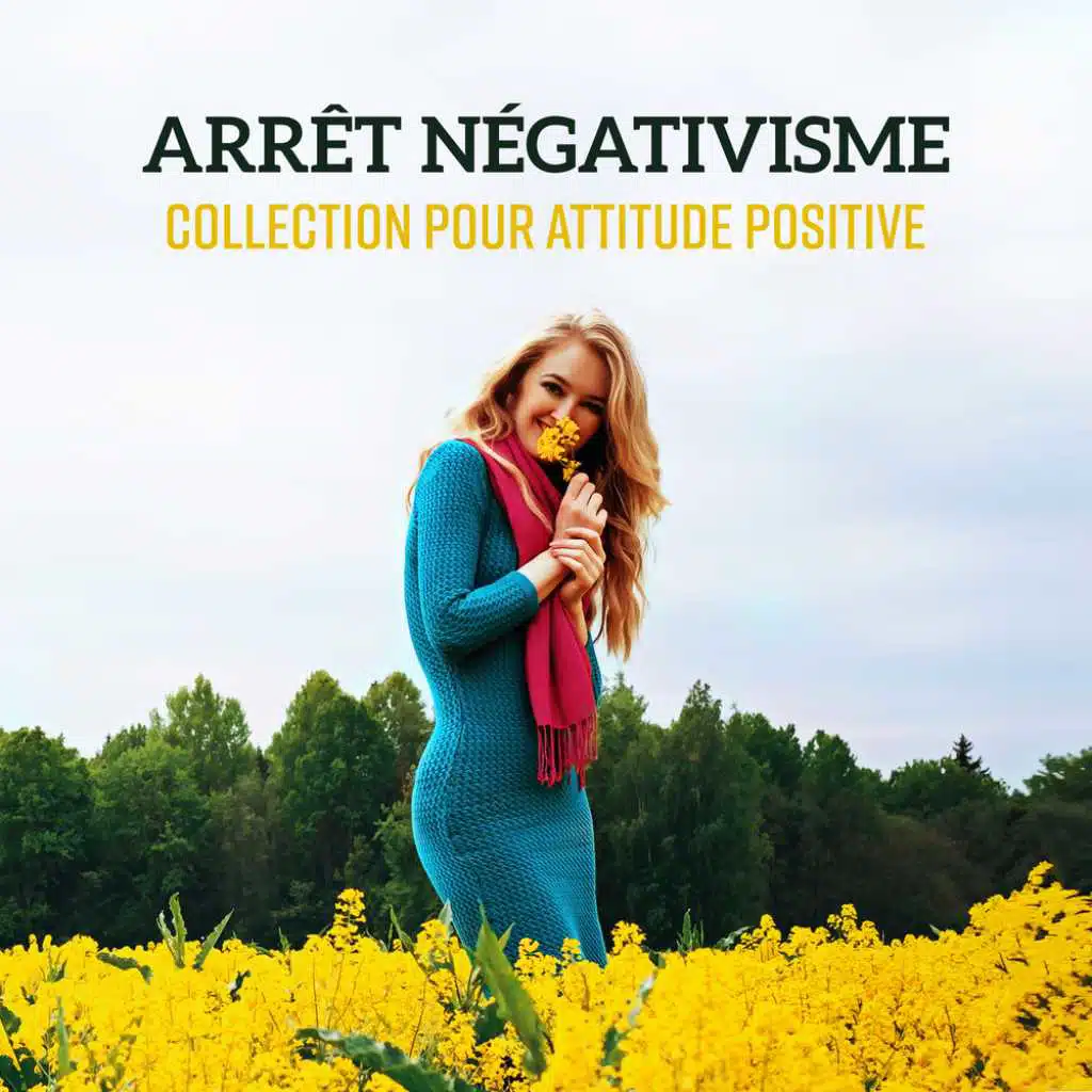 Arrêt négativisme - Collection pour attitude positive et bonnes pensées