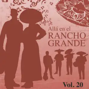 Allá en el Rancho Grande (Vol. 20)
