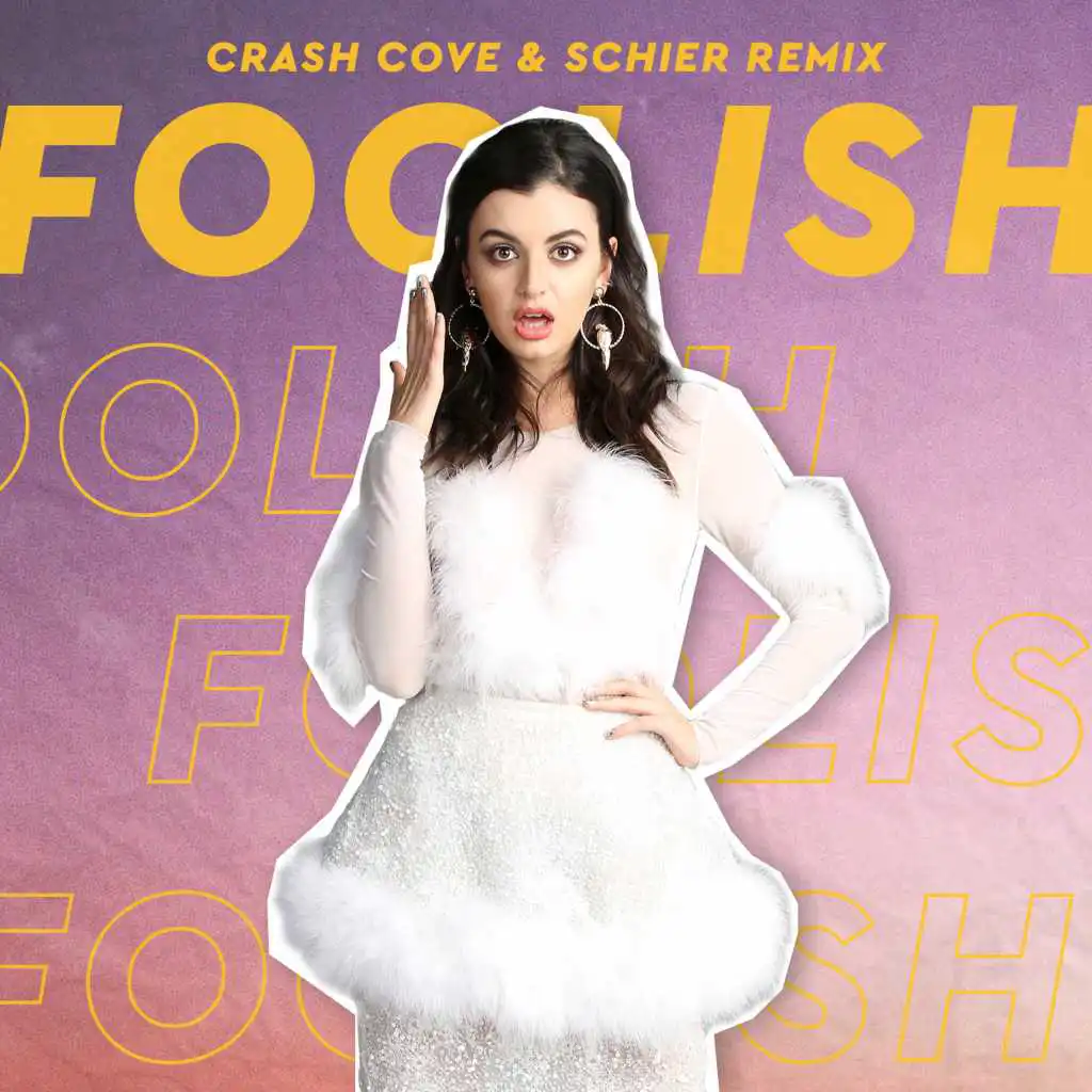 Foolish (Crash Cove & Schier Remix)