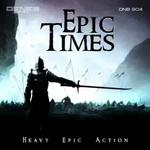 Epic Times (Heavy Epic Action)