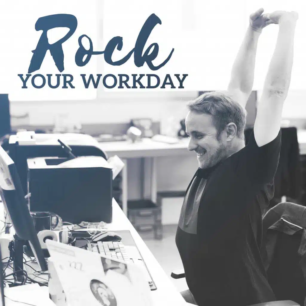 Rock Your Workday