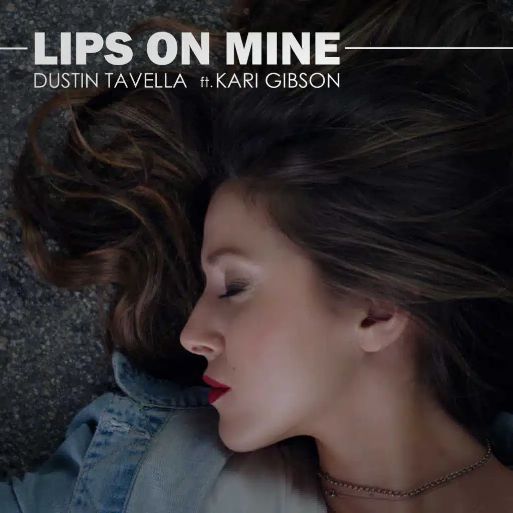 Lips on Mine (feat. Kari Gibson)